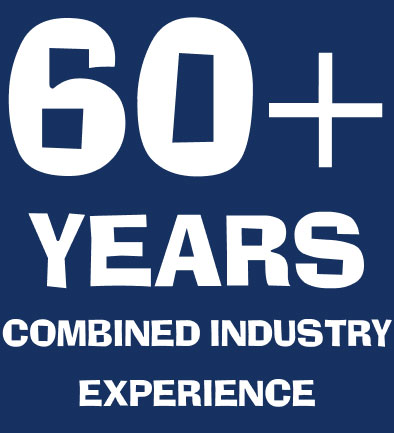 60+ years Combined Industry Experience  